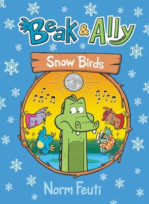 Zobák a spojenec #4: Sněžní ptáci - Beak & Ally #4: Snow Birds