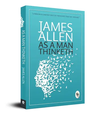 Jak člověk přemýšlí - As a Man Thinketh