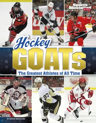 Hokejové kozy: Největší sportovci všech dob - Hockey Goats: The Greatest Athletes of All Time