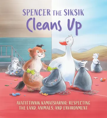 Spencer the Siksik Cleans Up: English Edition
