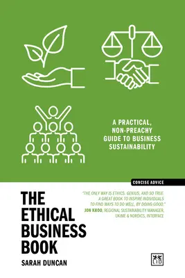 Kniha o etickém podnikání: Etická kniha: Praktický průvodce udržitelným podnikáním bez kázání - The Ethical Business Book: A Practical, Non-Preachy Guide to Business Sustainability