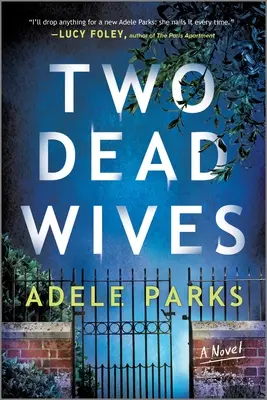 Dvě mrtvé manželky: Britský psychologický thriller - Two Dead Wives: A British Psychological Thriller