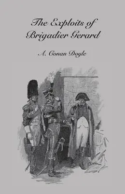 Podvody brigádního generála Gerarda - Exploits of Brigadier Gerard