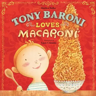 Tony Baroni miluje makaróny - Tony Baroni Loves Macaroni