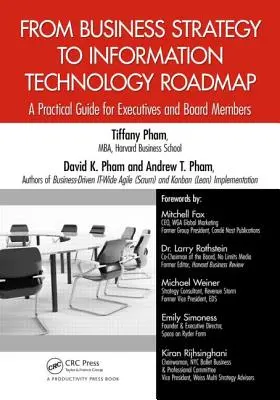 Od obchodní strategie k plánu informačních technologií: Vycházíme z praktického průvodce pro vedoucí pracovníky a členy představenstev. - From Business Strategy to Information Technology Roadmap: A Practical Guide for Executives and Board Members