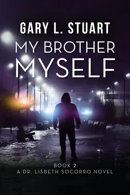 Můj bratr, já sám - My Brother, Myself