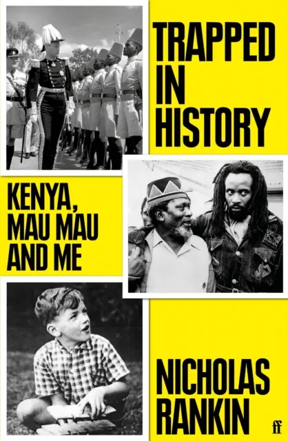 V pasti dějin - Keňa, Mau Mau a já - Trapped in History - Kenya, Mau Mau and Me