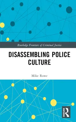 Rozebírání policejní kultury - Disassembling Police Culture