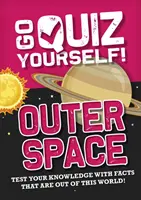 Jdi si udělat kvíz!: Vyzkoušejte si, co je to vesmír. - Go Quiz Yourself!: Outer Space