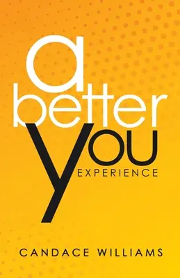 Lepší zkušenost s vámi - A Better You Experience
