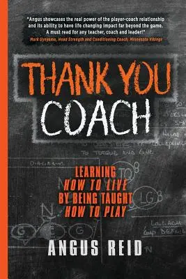 Děkuji, trenére: Učíme se žít tím, že se učíme hrát - Thank You Coach: Learning How to Live, By Being Taught How to Play
