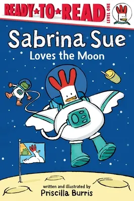 Sabrina Sue miluje měsíc: Sue Sabrina: připravena ke čtení 1. úroveň (Ready-To-Read Level 1) - Sabrina Sue Loves the Moon: Ready-To-Read Level 1