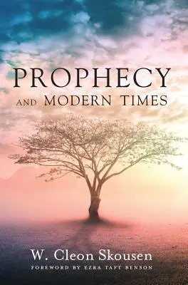Proroctví a moderní doba: V posledních dnech nalezneme naději a povzbuzení - Prophecy and Modern Times: Finding Hope and Encouragement in the Last Days