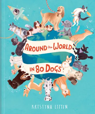Cesta kolem světa za 80 psů - Around the World in 80 Dogs