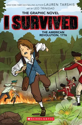 Přežil jsem americkou revoluci, 1776 (I Survived Graphic Novel #8) - I Survived the American Revolution, 1776 (I Survived Graphic Novel #8)