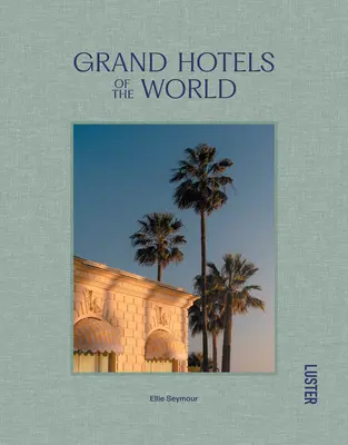 Grand hotely světa - Grand Hotels of the World
