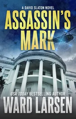 Assassin's Mark: A David Slaton Novel (Vrahovo znamení: román Davida Slatona) - Assassin's Mark: A David Slaton Novel