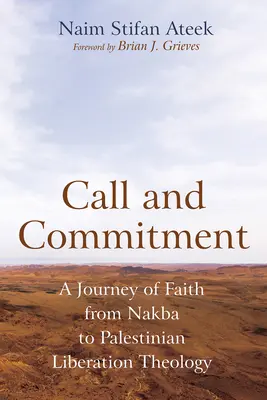 Volání a závazek: Cesta víry od Nakby k teologii osvobození Palestiny - Call and Commitment: A Journey of Faith from Nakba to Palestinian Liberation Theology