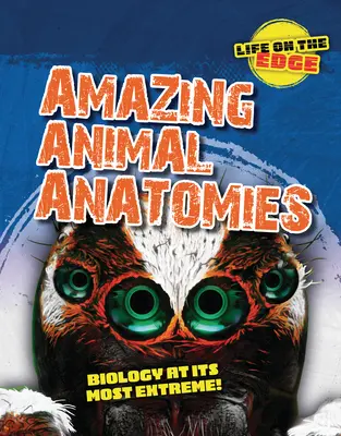 Úžasná anatomie zvířat: Biologie v nejextrémnějších podobách! - Amazing Animal Anatomies: Biology at Its Most Extreme!