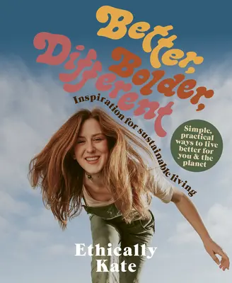 Lepší, odvážnější, jiný - Better, Bolder, Different