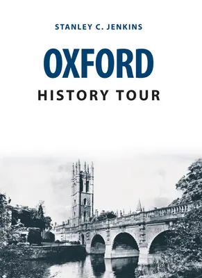 Oxfordská historická exkurze - Oxford History Tour