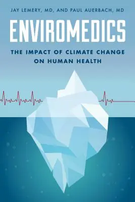 Enviromedicína: Dopad změny klimatu na lidské zdraví - Enviromedics: The Impact of Climate Change on Human Health
