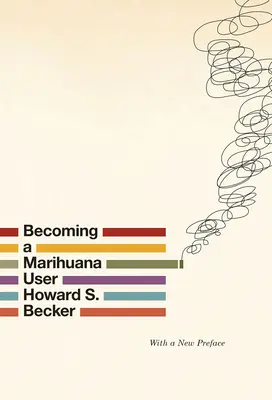 Jak se stát uživatelem marihuany - Becoming a Marihuana User