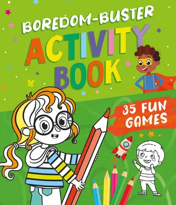 Knížka aktivit pro zahnání nudy: 35 zábavných her s knížkou - Boredom Buster Activity Book: 35 Fun Games