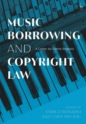 Půjčování hudby a autorské právo: Analýza jednotlivých žánrů - Music Borrowing and Copyright Law: A Genre-By-Genre Analysis