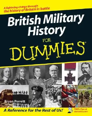 Britské vojenské dějiny pro hlupáky - British Military History for Dummies