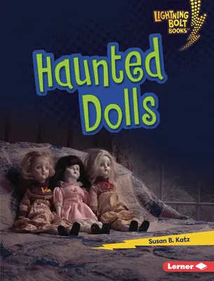 Strašidelné panenky - Haunted Dolls