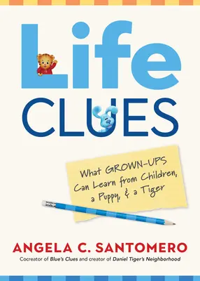 Životní nápovědy: Kniha: Odhalení lekcí k výjimečnému životu - Life Clues: Unlocking the Lessons to an Exceptional Life