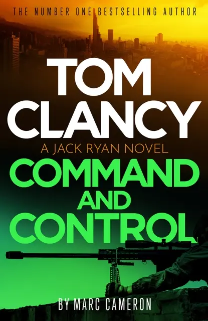Tom Clancy Velení a řízení - Napínavý, vynikající nový thriller o Jacku Ryanovi - Tom Clancy Command and Control - The tense, superb new Jack Ryan thriller