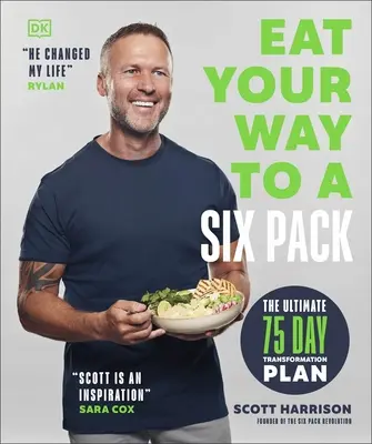 Jezte svou cestu k six packu - Konečný 75denní plán transformace: NEDĚLNÍ BESTSELLER ČASOPISU SUNDAY TIMES - Eat Your Way to a Six Pack - The Ultimate 75 Day Transformation Plan: THE SUNDAY TIMES BESTSELLER