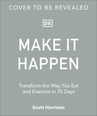 Jídlem k šestinedělí: Vydejte se na cestu ke štíhlému tělu: 75denní transformační plán: Bestseller Sunday Times - Eat Your Way to a Six Pack: The Ultimate 75 Day Transformation Plan: The Sunday Times Bestseller