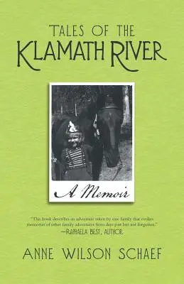 Příběhy řeky Klamath: Vzpomínky na Klamathskou řeku: Příběhy z Klamathské řeky: Vzpomínky - Tales of the Klamath River: A Memoir