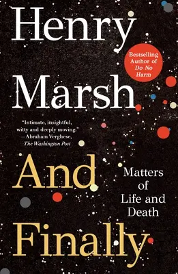 A konečně: Otázky života a smrti - And Finally: Matters of Life and Death