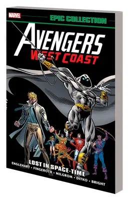 Avengers West Coast Epic Collection: Ztraceni v časoprostoru [nové vydání] - Avengers West Coast Epic Collection: Lost in Space-Time [New Printing]