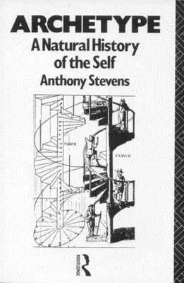 Archetyp: Přírodní dějiny sebe sama - Archetype: A Natural History of the Self