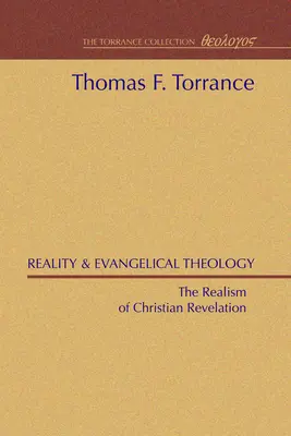 Realita a evangelikální teologie - Reality and Evangelical Theology