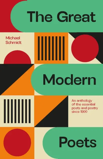 Velcí moderní básníci: Antologie nejlepších básníků a poezie od roku 1900 - The Great Modern Poets: An Anthology of the Best Poets and Poetry Since 1900