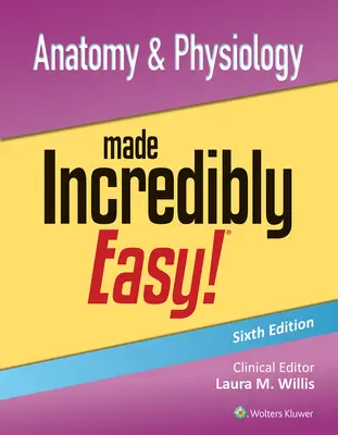 Anatomie a fyziologie neuvěřitelně snadno! - Anatomy & Physiology Made Incredibly Easy!