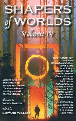 Stvořitelé světů IV. díl - Shapers of Worlds Volume IV