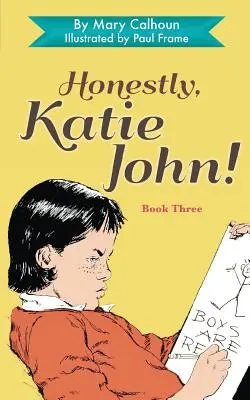 Upřímně, Katie John - Honestly, Katie John
