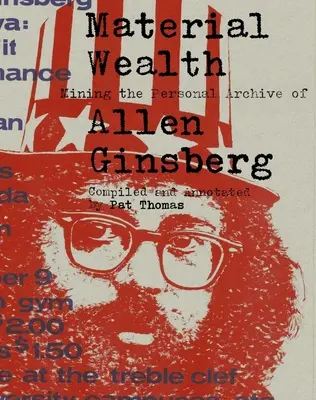 Materiální bohatství: Vydejte se do osobního archivu Allena Ginsberga. - Material Wealth: Mining the Personal Archive of Allen Ginsberg