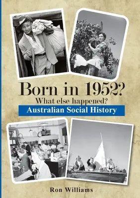 Narodil se v roce 1952? Co se ještě stalo? - Born in 1952? What else happened?