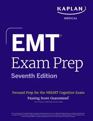 Příprava na zkoušku EMT, sedmé vydání: Soustředěná příprava na kognitivní zkoušku Nremt, sedmé vydání - EMT Exam Prep, Seventh Edition: Focused Prep for the Nremt Cognitive Exam