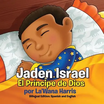 Jaden Israel: El Prncipe de Dios: Bilingual Edition: Bilingual Edition: Španělské a anglické vydání - Jaden Israel: El Prncipe de Dios: Bilingual Edition: Spanish and English