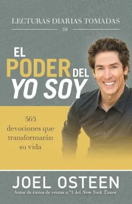 Lecturas Diarias Tomadas de El Poder del Yo Soy: 365 Devociones Que Transformarn Su Vida (365 předsevzetí, která promění tvůj život) - Lecturas Diarias Tomadas de El Poder del Yo Soy: 365 Devociones Que Transformarn Su Vida