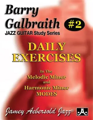 Barry Galbraith Jazz Guitar Study 2 -- Daily Exercises: V melodickém mollovém a harmonickém mollovém módu - Barry Galbraith Jazz Guitar Study 2 -- Daily Exercises: In the Melodic Minor and Harmonic Minor Modes